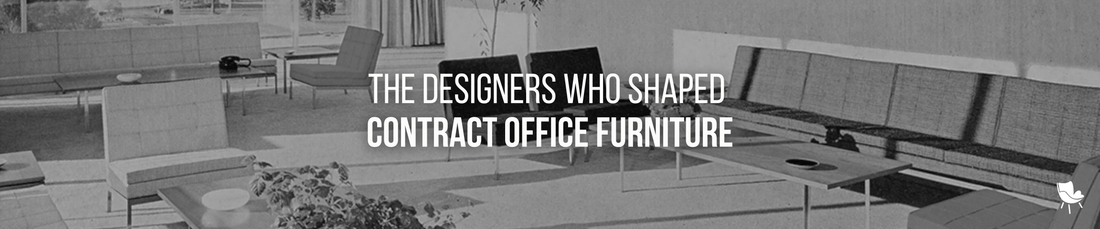 The Designers Who Shaped Contract Office Furniture